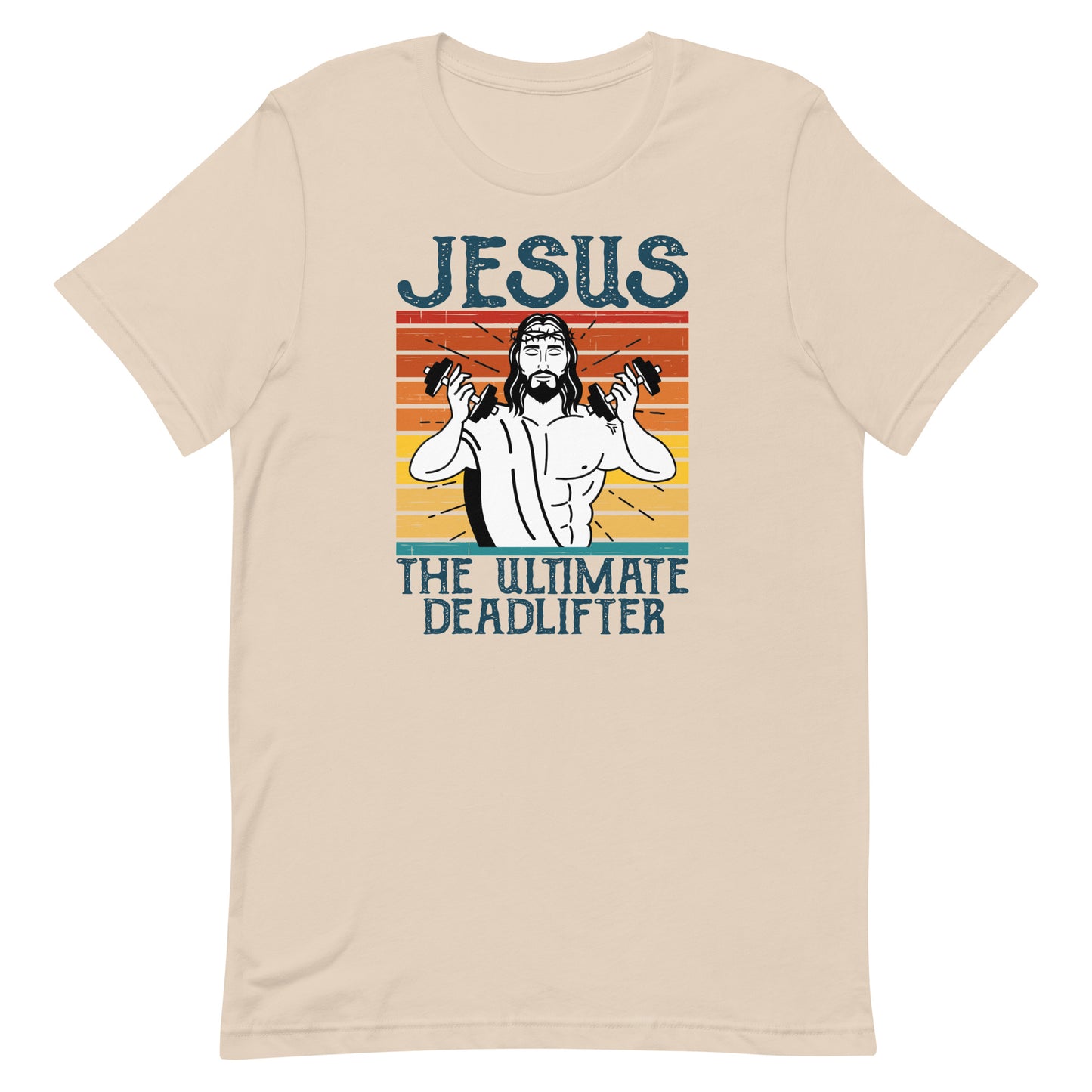 Jesus The Ultimate Deadlifter T-Shirt