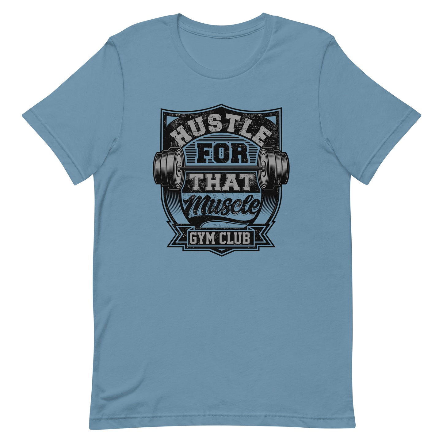 Hustle For That Muscle Gym Club t-shirt